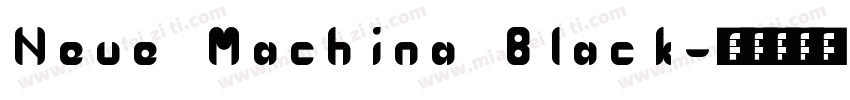 Neue Machina Black字体转换
